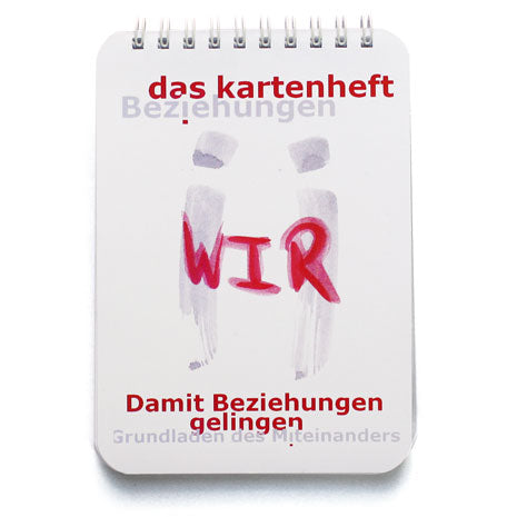 das kartenheft - &quot;Making relationships work &#39; The basics of togetherness&quot;