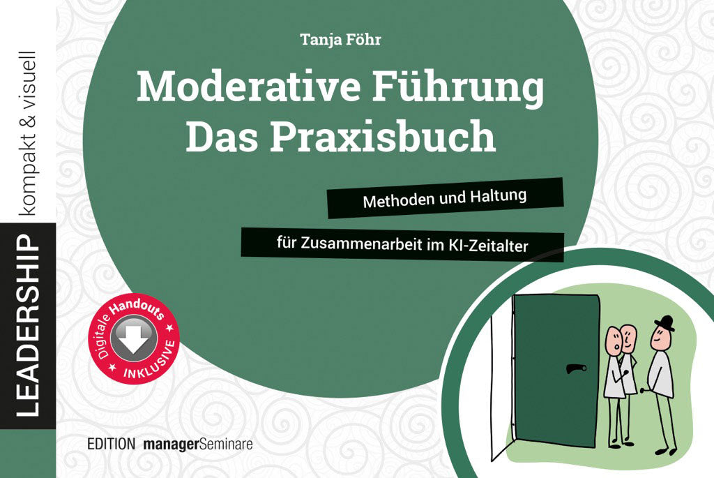 Moderative Führung: Das Praxisbuch - Neuerscheinung