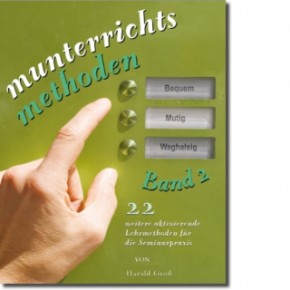 Munterrichtsmethoden Band 2 (Méthodes de l'enseignement dans la joie - tomme 2)